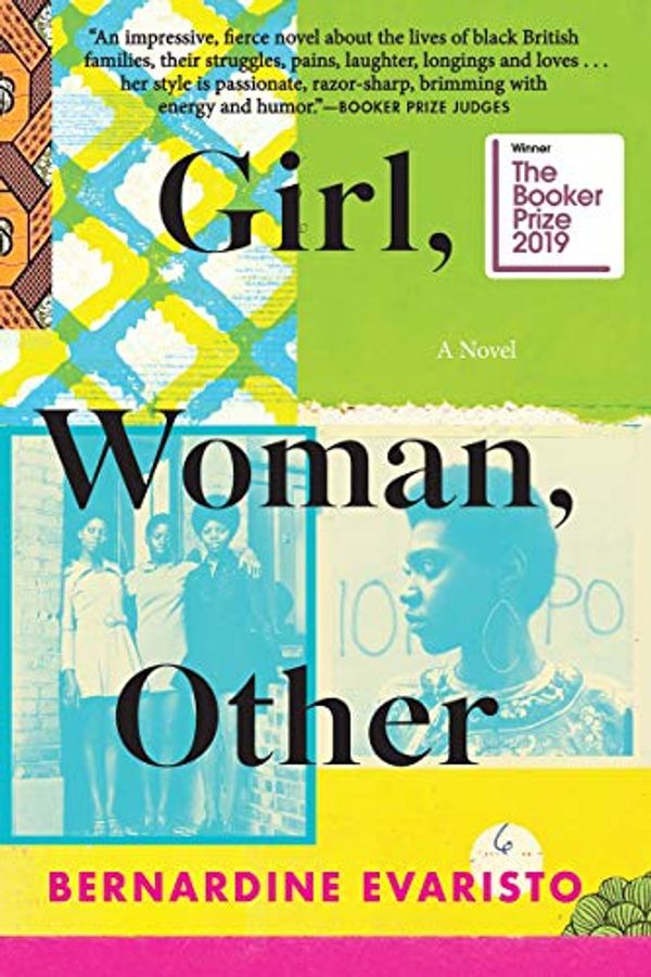 Cover Art for B07WGWQSPJ, Girl, Woman, Other: A Novel by Bernardine Evaristo