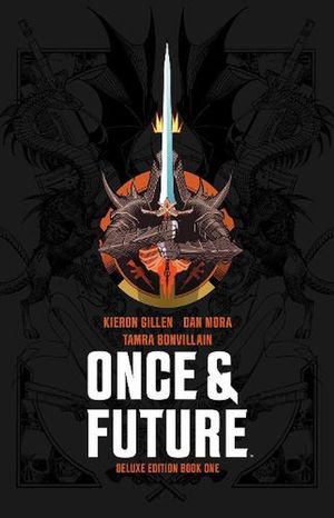Cover Art for 9781684157655, Once & Future Book One Deluxe Edition by Kieron Gillen