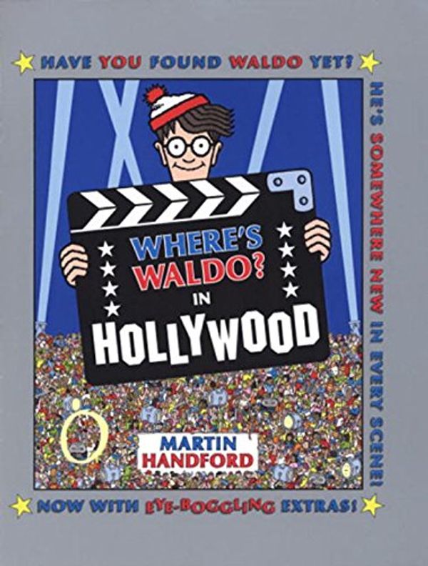 Cover Art for 9780763619190, Where’s Waldo? in Hollywood by Martin Handford