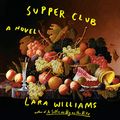 Cover Art for B07STGJMWM, Supper Club by Lara Williams