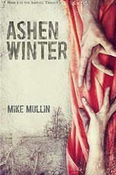 Cover Art for 9781933718750, Ashen Winter by Mike Mullin