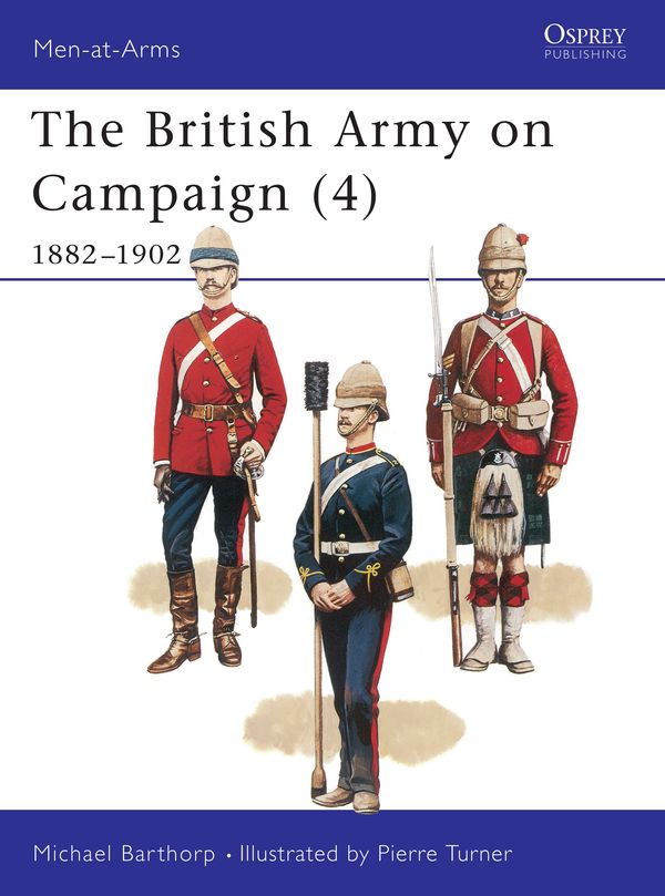Cover Art for 9780850458497, The British Army on Campaign, 1816-1902 by Michael Barthorp