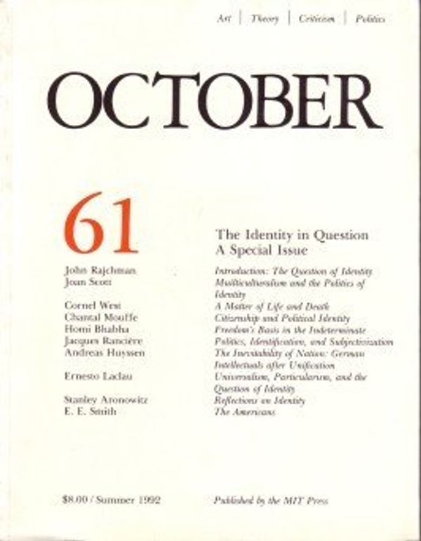 Cover Art for 9780262752114, OCTOBER 61: ART/ THEORY/ CRITICISM/ POLITICS - SUMMER 1992: THE IDENTITY IN QUESTION - A SPECIAL ISSUE by Frank H Westwood