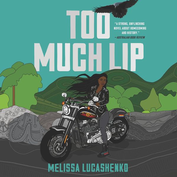 Cover Art for 9780063032569, Too Much Lip by Melissa Lucashenko, Tamala Shelton