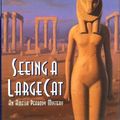 Cover Art for 9780446518345, Seeing a Large Cat by Elizabeth Peters
