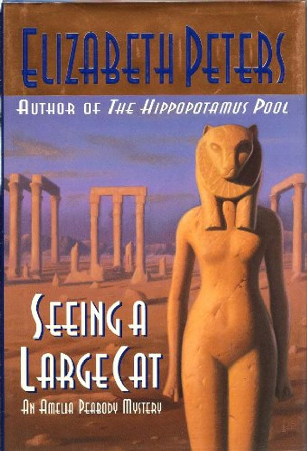 Cover Art for 9780446518345, Seeing a Large Cat by Elizabeth Peters