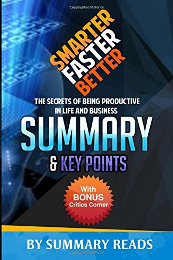 Cover Art for 9781532931291, Smarter Faster BetterThe Secrets of Being Productive in Life and Bus... by Summary Reads