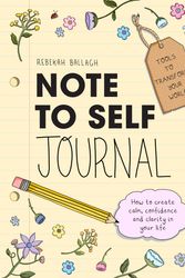 Cover Art for 9781988547916, Note to Self Journal by Rebekah Ballagh