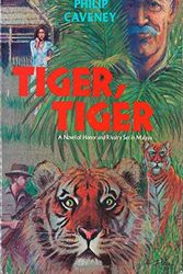 Cover Art for 9780312804480, Tiger, Tiger by Philip Caveney