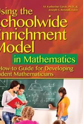 Cover Art for 9781618217486, Using the Schoolwide Enrichment Model in Mathematics: A How-To Guide for Developing Student Mathematicians by M. Katherine Gavin, Joseph S. Renzulli