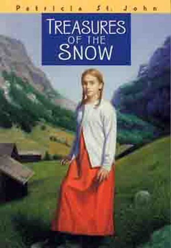 Cover Art for B01FKUEK9G, Treasures of the Snow (Patricia St John Series) by Patricia M. St. John (2001-07-01) by Patricia M. St. John