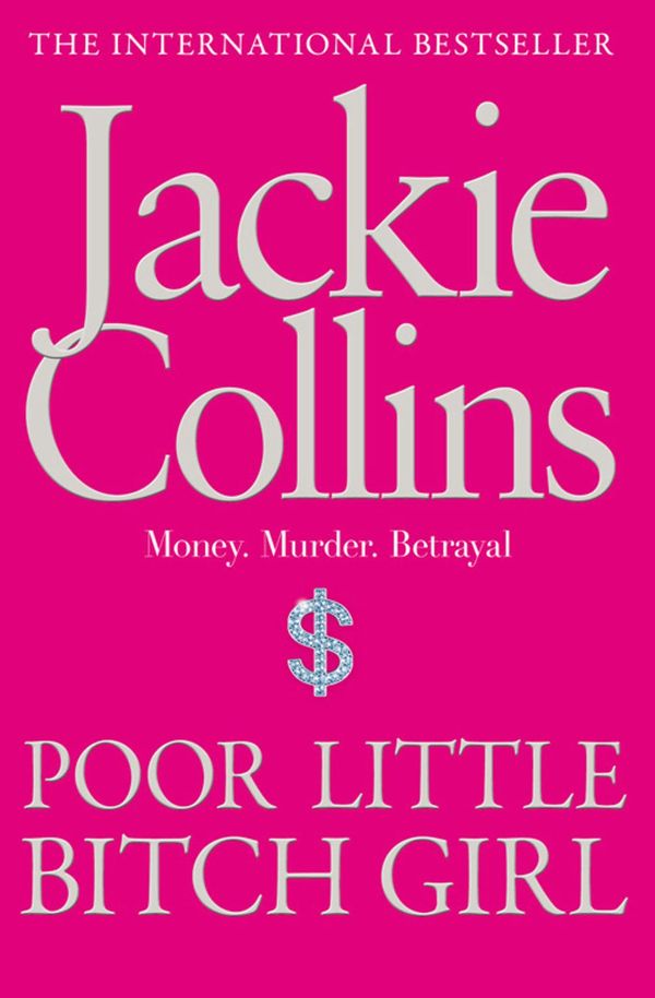 Cover Art for 9780731808533, Poor Little Bitch Girl (ebook) by Jackie Collins