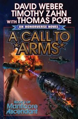 Cover Art for 9781476781563, A Call to Arms (Manticore Ascendant) by David Weber