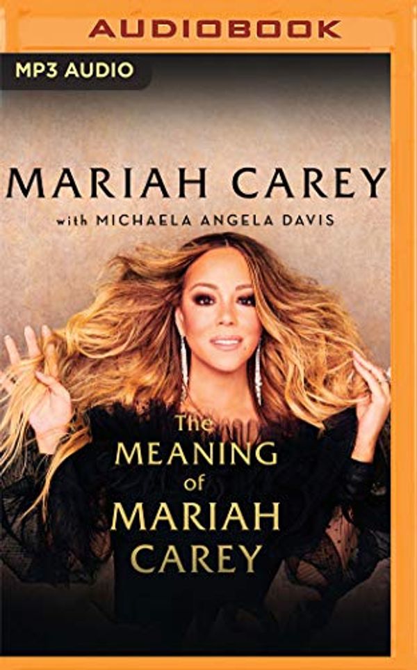 Cover Art for 9781713588085, The Meaning of Mariah Carey by Mariah Carey