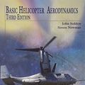 Cover Art for 9781600868610, Basic Helicopter Aerodynamics by John Seddon, Simon Newman