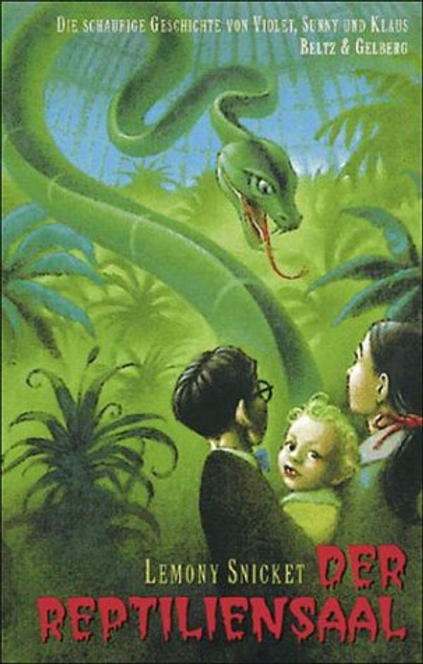 Cover Art for 9783407798169, Der Reptiliensaal (Series Of Unfortunate Events (German)) by Lemony Snicket