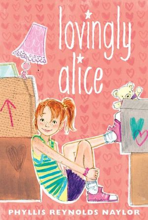 Cover Art for 9780689844003, Lovingly Alice by Phyllis Reynolds Naylor