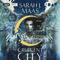 Cover Art for 9783742416186, Crescent City - Teil 2: Wenn ein Stern erstrahlt: Ungekürzte Lesung by Sarah J. Maas