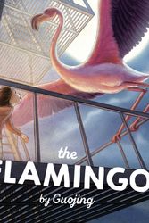 Cover Art for 9780593127315, The Flamingo by Guojing