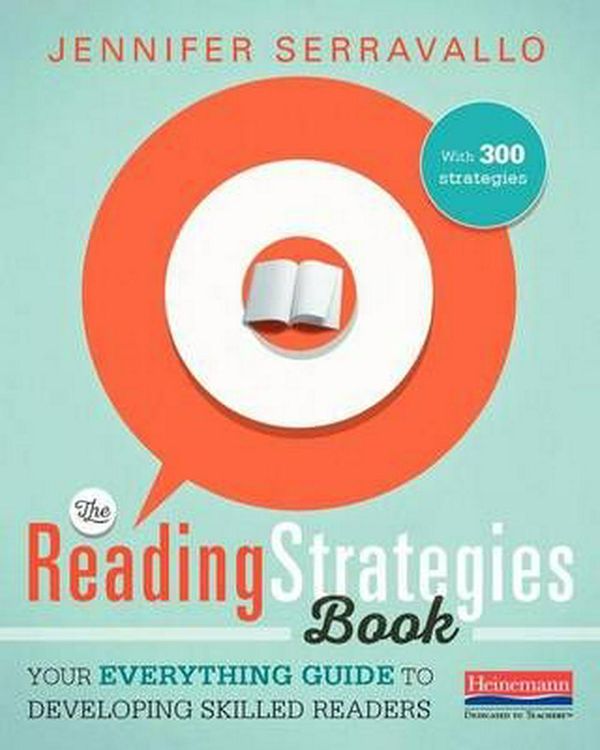Cover Art for 9780325074337, The Reading Strategies Book: Your Everything Guide to Developing Skilled Readers by Jennifer Serravallo
