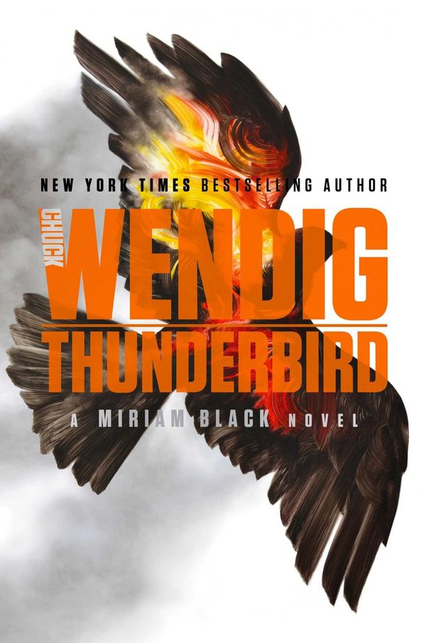 Cover Art for 9781481448710, Thunderbird (Miriam Black) by Chuck Wendig