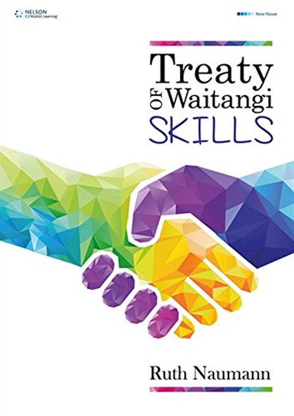 Cover Art for 9780170368124, Treaty of WaitangiPast and Present by Ruth Naumann