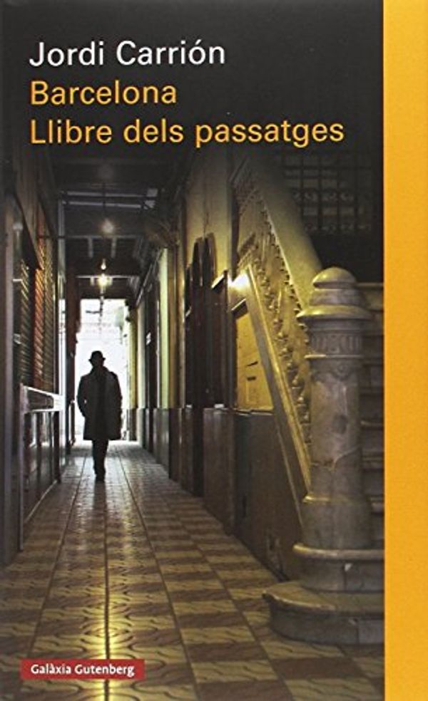 Cover Art for 9788481095715, Barcelona : el llibre dels passatges by Carrión, Jordi
