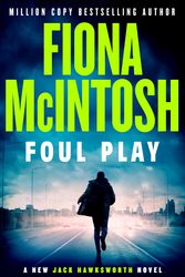 Cover Art for 9781761048012, Foul Play by Fiona McIntosh