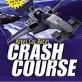 Cover Art for 9781416925033, Crash Course by Matthew Reilly