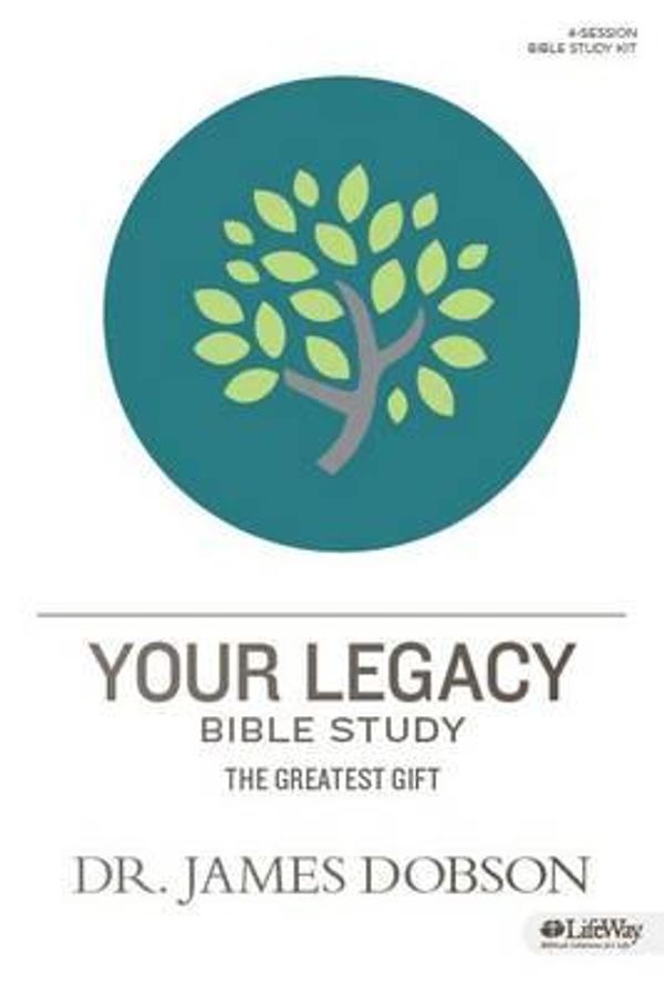Cover Art for 9781430033028, Your Legacy: The Greatest Gift by James Dobson