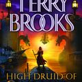 Cover Art for 9780345469724, High Druid of Shannara by Terry Brooks