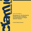 Cover Art for 9781478478362, Studyguide for The Developing Person Through Childhood and Adolescence by Berger, Kathleen Stassen by Cram101 Textbook Reviews