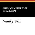 Cover Art for 9781434450913, Vanity Fair by William Makepeace Thackeray