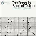Cover Art for 9780241378472, The Penguin Book of Oulipo by Philip Terry