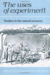 Cover Art for 9780521337687, The Uses of Experiment: Studies in the Natural Sciences by David Gooding, Trevor Pinch, Simon Schaffer