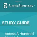 Cover Art for 9781083188229, Study Guide: Across A Hundred Mountains by Reyna Grande (SuperSummary) by SuperSummary