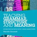 Cover Art for 9781317646938, Teaching Grammar, Structure and Meaning by Marcello Giovanelli