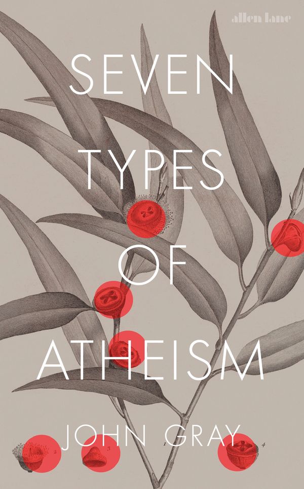 Cover Art for 9780241199428, Seven Types of Atheism by John Gray