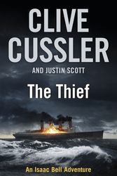 Cover Art for 9780718158675, The Thief by Clive Cussler, Justin Scott