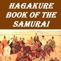 Cover Art for 1230000213524, Hagakure: Book of the Samurai by Yamamoto Tsunetomo