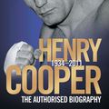 Cover Art for 9781857829723, Henry Cooper - The Authorised Biography by Robert Edwards