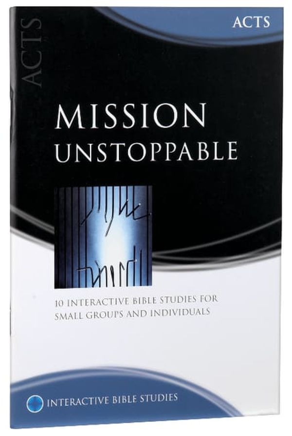 Cover Art for 9781921896439, Mission Unstoppable (Interactive Bible Studies) by Bryson Smith