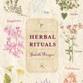 Cover Art for B01K3JB5W4, Herbal Rituals by Judith Berger (1998-09-01) by Judith Berger