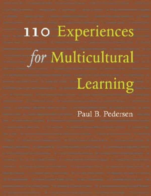 Cover Art for 9781591470823, 110 Experiences for Multicultural Learning by Paul B. Pedersen