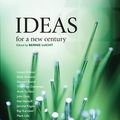 Cover Art for 9780864925145, Ideas for a New Century by Bernie Lucht