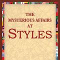 Cover Art for 9781595407016, The Mysterious Affair at Styles by Agatha Christie, 1stWorld Library