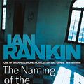 Cover Art for 9780752868592, The Naming Of The Dead by Ian Rankin