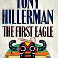Cover Art for 9780060175818, The First Eagle by Tony Hillerman