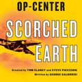 Cover Art for 9781427272966, Tom Clancy's Op-Center: Scorched Earth by George Galdorisi