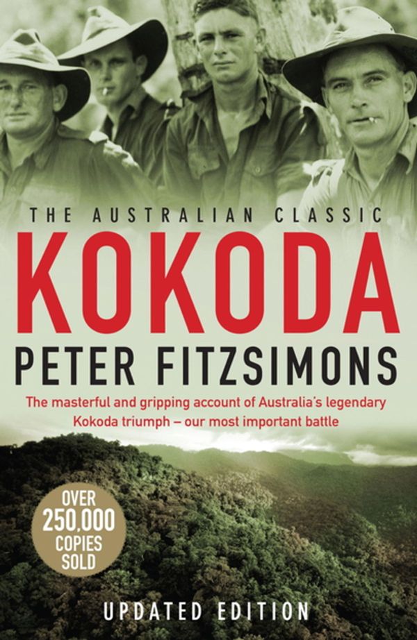 Cover Art for 9780733626067, Kokoda: 75th Anniversary Edition by Peter FitzSimons